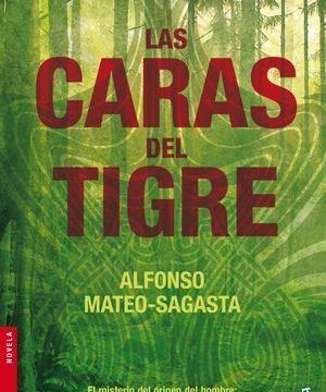 “Las caras del tigre”, de Alfonso Mateo-Sagasta