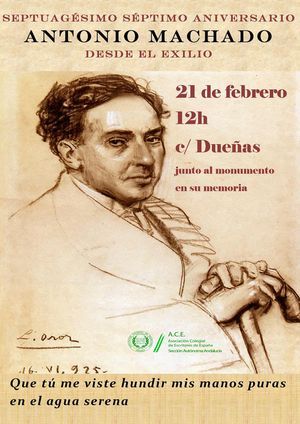 “Que tú me viste hundir mis manos puras en el agua serena”, homenaje a Antonio Machado