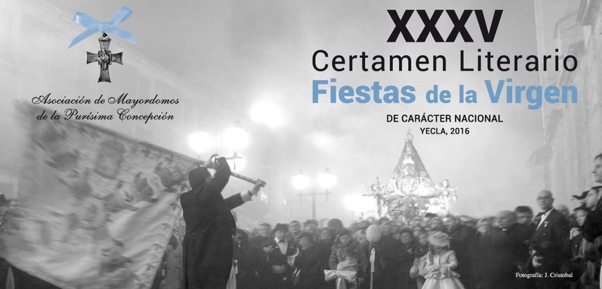 XXXV Certamen Literario “Fiestas de la Virgen” de Yecla