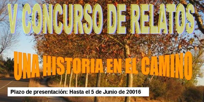 V Concurso de Relatos Breves “Una Historia en el Camino”