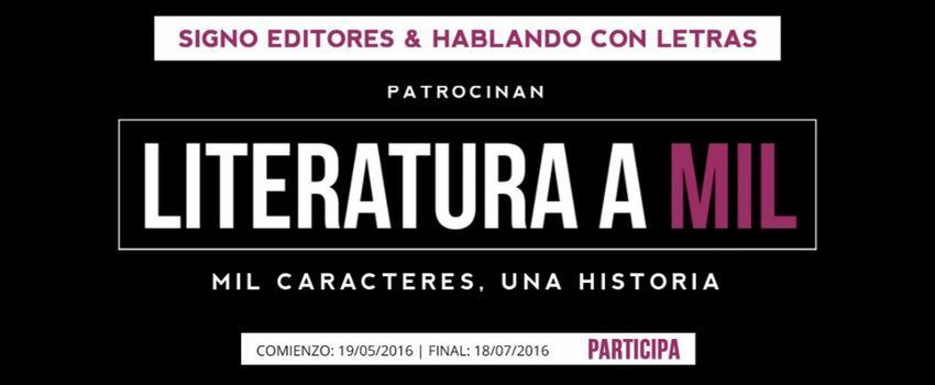 Literatura a mil, mil caracteres, una historia