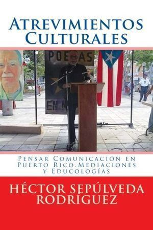 “Atrevimientos culturales”, de Héctor Torriente