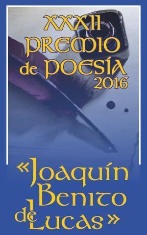 XXXII Premio de Poesía “Joaquín Benito de Lucas”