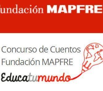 Concurso de Cuentos de Fundación Mapfre “Educa tu Mundo”