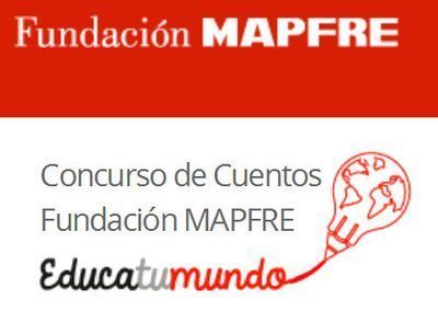 Concurso de Cuentos de Fundación Mapfre “Educa tu Mundo”
