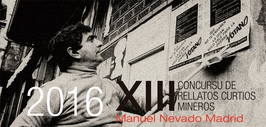 XIII Concurso de Microrrelatos Mineros “Manuel Nevado Madrid” 2016