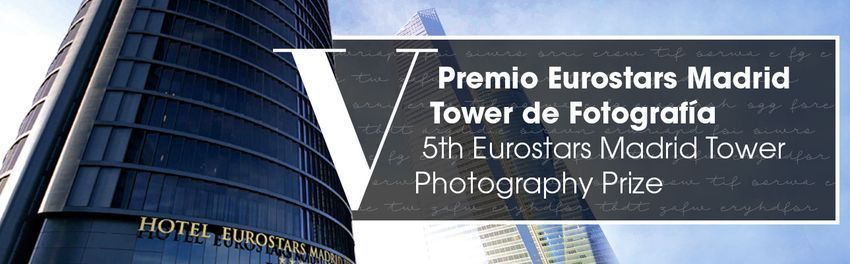 V Premio Eurostars Madrid Tower de Fotografía