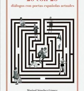 “20 con 20. Diálogo con poetas españolas actuales”, de Rosa García Rayego y Marisol Sánchez Gómez (editoras)