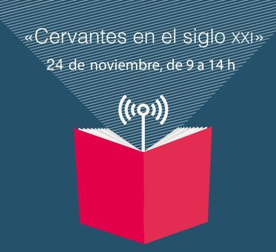 Jornada “Medios de comunicación y cultura en español: Cervantes en el siglo XXI”