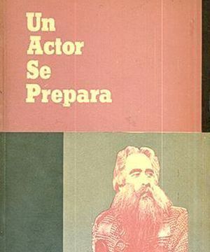 “Un actor se prepara”, de Constantin Stanislavski