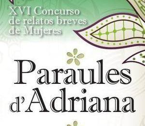 XVI Concurso de Relatos Breves de Mujeres Paraules d’Adriana