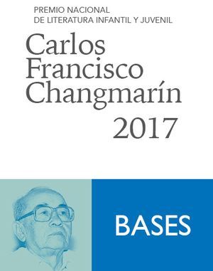 Premio Nacional de Literatura Infantil y Juvenil Carlos Francisco Changmarín 2017