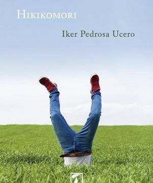 “Hikikomori”, de Iker Pedrosa Ucero
