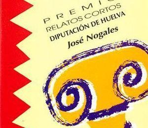 Premio Internacional de Relatos Cortos José Nogales