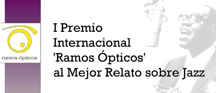 I Premio Internacional Ramos Ópticos al Mejor Relato sobre Jazz