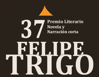 37º Premio Literario de Novela y Narración Corta Felipe Trigo