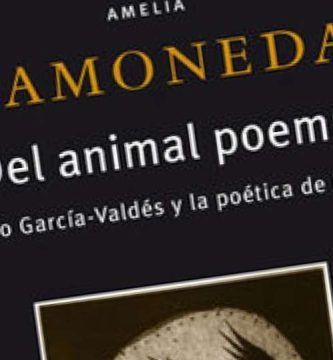 “Del animal poema”, de Amelia Gamoneda