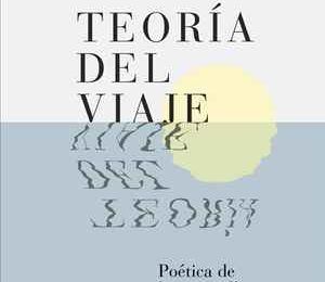 “Teoría del viaje”, de Michel Onfray