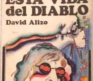 “Esta vida del diablo”, de David Alizo