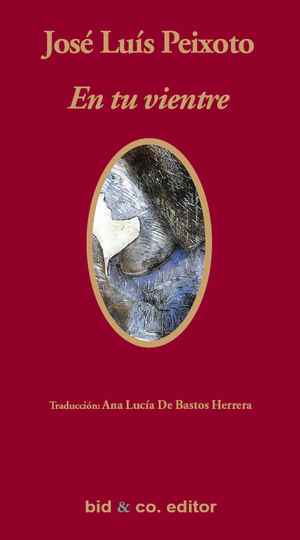 “En tu vientre”, de José Luís Peixoto