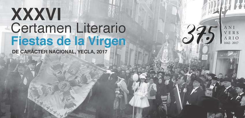 XXXVI Certamen Literario “Fiestas de la Virgen” de Yecla