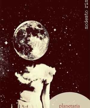 “Planetaria”, de Carolina Massola