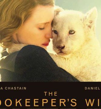 “The Zookeeper’s Wife”, de Niki Caro