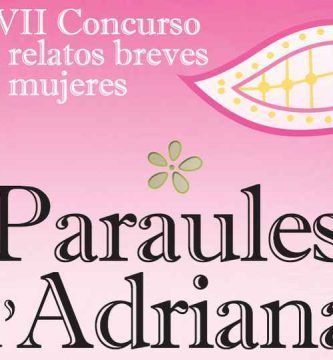 XVII Concurso de Relatos Breves de Mujeres Paraules d’Adriana