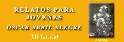 XII Certamen de Relatos para Jóvenes “Óscar Abril Alegre”