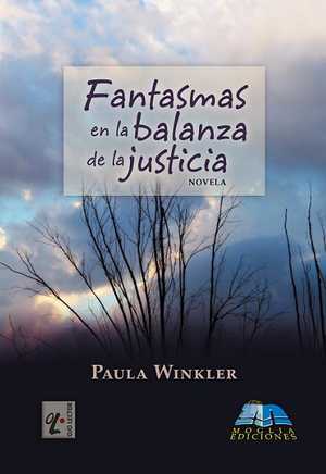 “Fantasmas en la balanza de la justicia”, de Paula Winkler