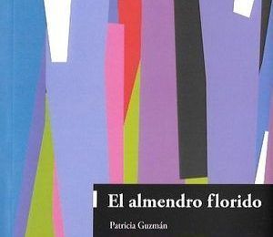 “El almendro florido”, de Patricia Guzmán
