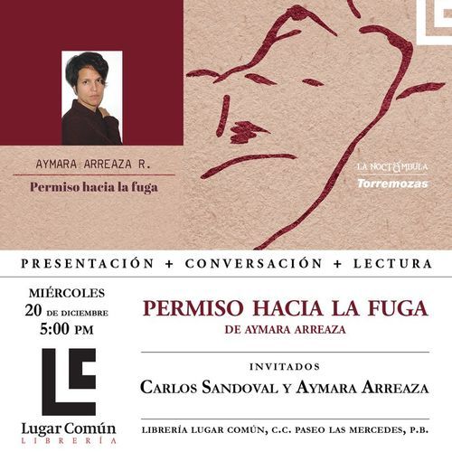 Presentación de “Permiso hacia la fuga”, de Aymara Arreaza