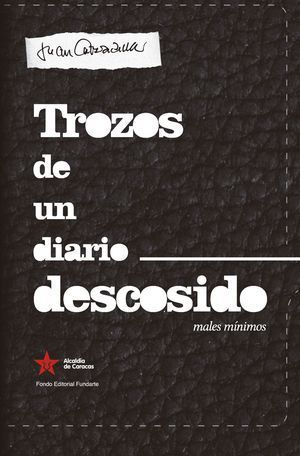 “Trozos de un diario descosido”, de Juan Calzadilla