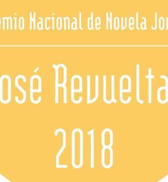 Premio Nacional de Novela Joven “José Revueltas” 2018