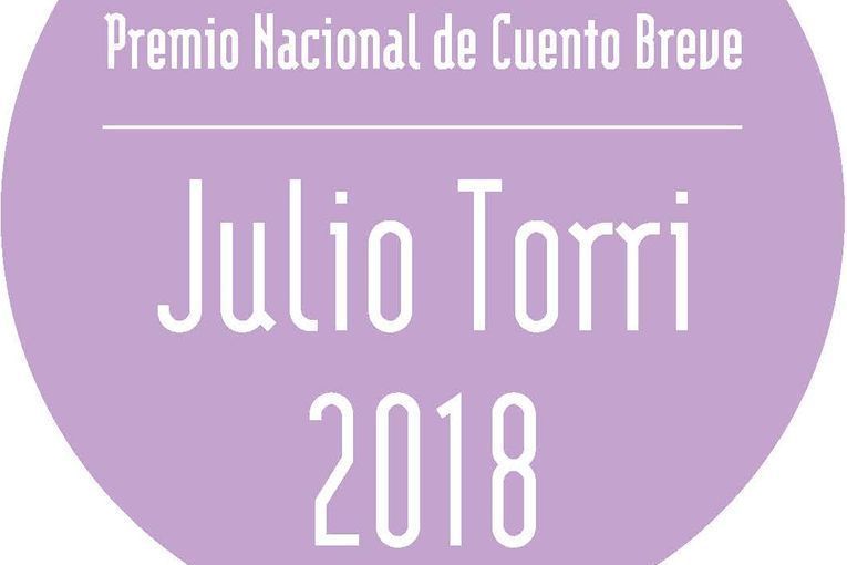Premio Nacional de Cuento Breve “Julio Torri” 2018