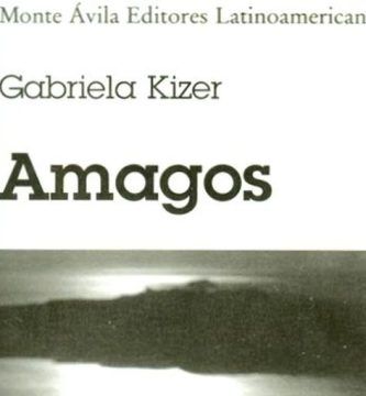 “Amagos”, de Gabriela Kizer