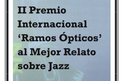 II Premio Internacional “Ramos Ópticos” al Mejor Relato sobre Jazz