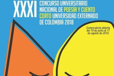 XXXI Concurso Universitario Nacional de Poesía y Cuento Corto Universidad Externado de Colombia 2018