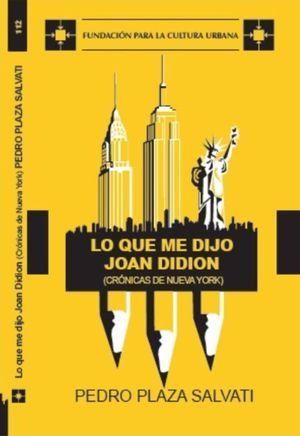 “Lo que me dijo Joan Didion”, de Pedro Plaza Salvati