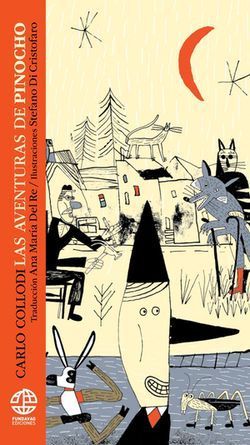 “Las aventuras de Pinocho”, de Carlo Collodi, publicado por Fundavag Ediciones y con traducción de Ana María del Re e ilustraciones de Stefano Di Cristofaro
