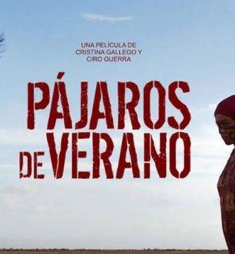 “Pájaros de verano”, de Cristina Gallego y Ciro Guerra