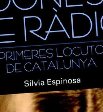 “Mujeres de radio, las primeras locutoras de Cataluña”, de Sílvia Espinosa
