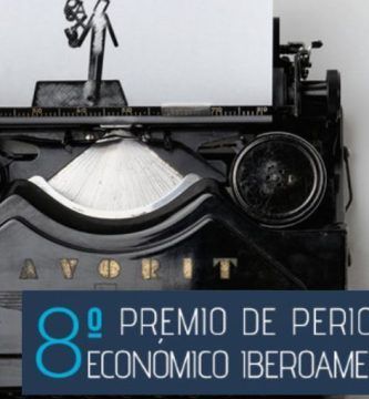 8º Premio de Periodismo Económico Iberoamericano