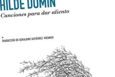 “Canciones para dar aliento”, de Hilde Domin