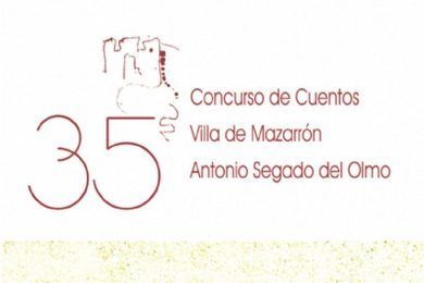 XXXV Concurso de Cuentos Villa de Mazarrón Antonio Segado del Olmo