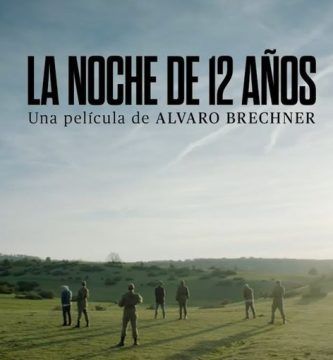“La noche de 12 años”, de Álvaro Brechner