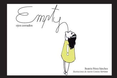 “Empty, ojos cerrados”, de Beatriz Pérez Sánchez con ilustraciones de Aarón Comino
