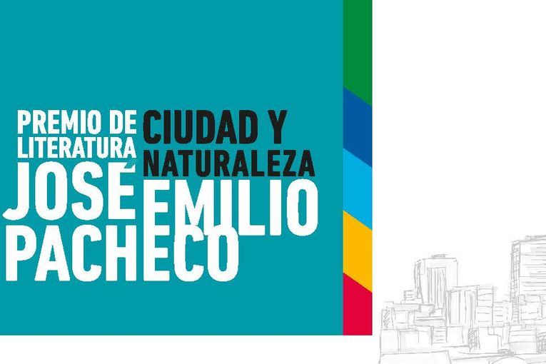 Premio Ciudad y Naturaleza José Emilio Pacheco 2019