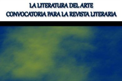 Convocatoria 2019 de la revista La Literatura del Arte