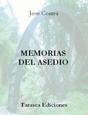 “Memorias del asedio”, de José Gregorio Correa